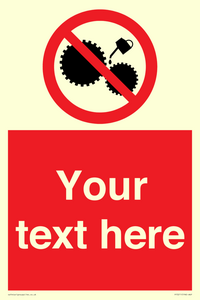 Custom No Oiling Sign